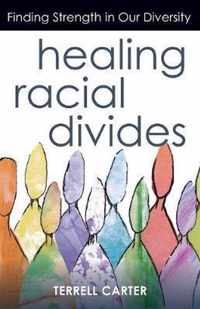 Healing Racial Divides