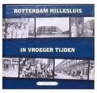 Rotterdam Hillesluis In Vroeger Tijden