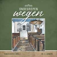 Themapreken 13 -   Onbegrepen wegen