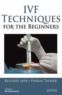 IVF Techniques for the Beginners