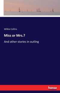 Miss or Mrs.?