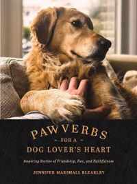 Pawverbs for a Dog Lover's Heart