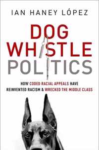 Dog Whistle Politics