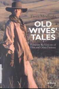 Old Wives' Tales and Other Women's Stories