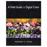 A Field Guide to Digital Color