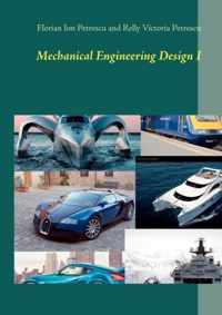 Mechanical Engineering Design I