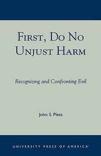 First, Do No Unjust Harm