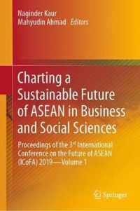 Charting a Sustainable Future of ASEAN in Business and Social Sciences