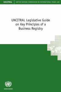 UNCITRAL legislative guide on key principles of a business registry