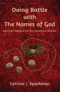 Doing Battle with the Names of God