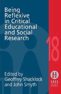 Being Reflexive in Critical and Social Educational Research