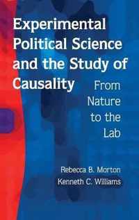 Experimental Political Science and the Study of Causality