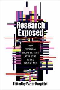 Research Exposed  How Empirical Social Science Gets Done in the Digital Age