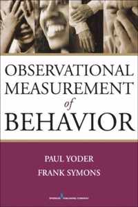 Observational Measurement of Behavior