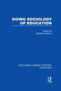 Doing Sociology Of Education (Rle Edu L)