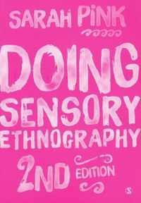 Doing Sensory Ethnography