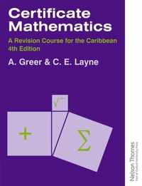 Certificate Mathematics - A Revision Course for the Caribbean