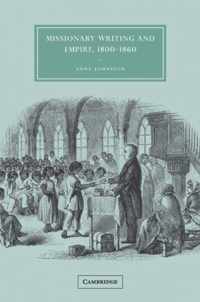 Missionary Writing and Empire, 1800-1860