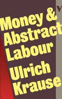 Money and Abstract Labour