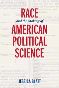 Race and the Making of American Political Science