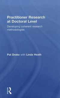 Practitioner Research at Doctoral Level