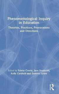 Phenomenological Inquiry in Education