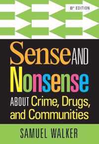 Sense and Nonsense About Crime, Drugs, and Communities