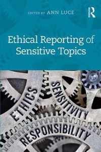 Ethical Reporting of Sensitive Topics