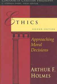 Ethics: Approaching Moral Decisions