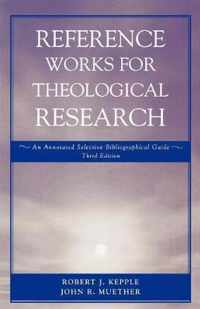 Reference Works for Theological Research