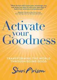 Activate Your Goodness