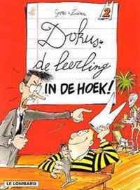 Dokus de leerling 02. in de hoek !!