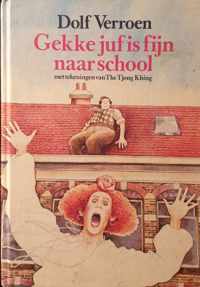 Gekke juf is fijn naar school - Dolf Verroen