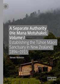 A Separate Authority (He Mana  Motuhake), Volume I