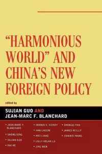 Harmonious World and China's New Foreign Policy