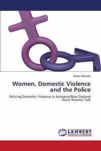 Women, Domestic Violence and the Police