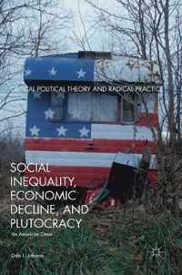 Social Inequality Economic Decline and Plutocracy