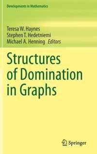 Structures of Domination in Graphs