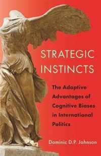 Adaptive Politics - The Strategic Advantages Of Psychological