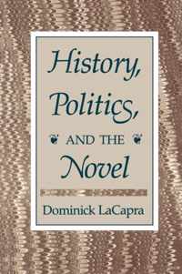 History, Politics, And The Novel