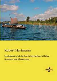 Madagaskar und die Inseln Seychellen, Aldabra, Komoren und Maskarenen