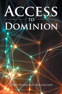 Access to Dominion