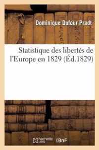 Statistique Des Libertes de l'Europe En 1829