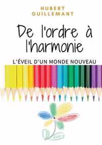 De l'ordre a l'harmonie