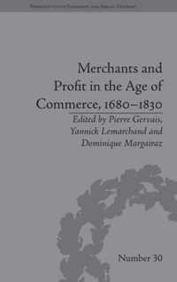 Merchants and Profit in the Age of Commerce, 1680-1830