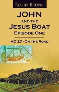 John and the Jesus Boat Episode 1