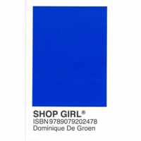 Shopgirl - Dominique de Groen - Paperback (9789079202478)