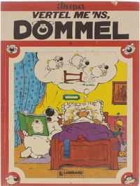 Dommel, 7: Vertel me 'ns, Dommel