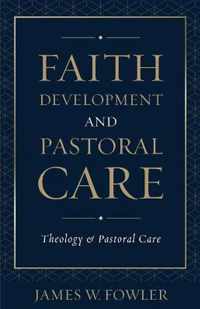 Faith Development and Pastoral Care