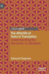 The Afterlife of Texts in Translation